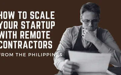 How to Scale Your Startup with Remote Contractors from the Philippines